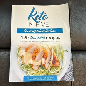 Keto in Five - the complete collection. 120 low- carb recipes. 281 pages.​